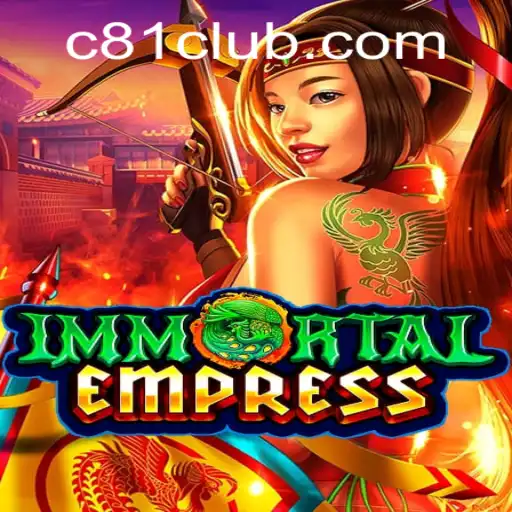 Explorando o Fascinante Mundo de ImmortalEmpress - Um Mergulho Profundo no Jogo C81.COM